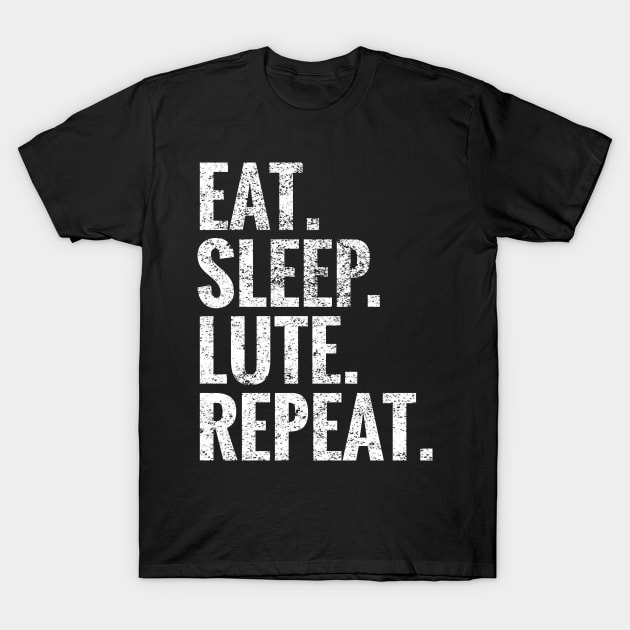 Eat Sleep Lute Repeat T-Shirt by TeeLogic